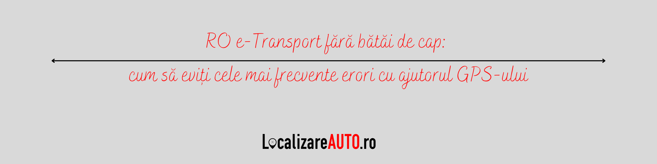 RO e-Transport: Evită erorile cu GPS și simplifică transportul