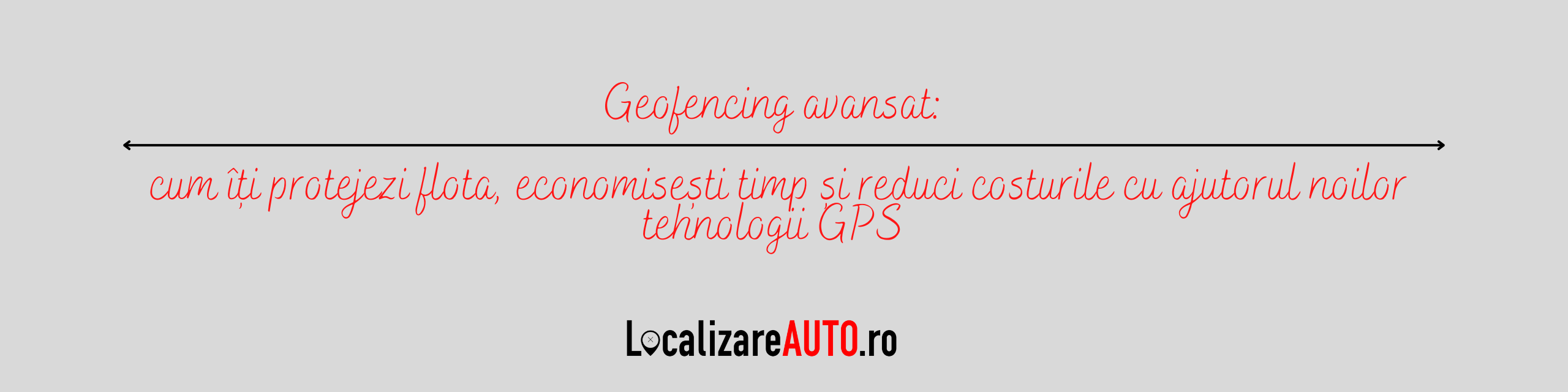 Geofencing avansat: protejează flota și redu costurile