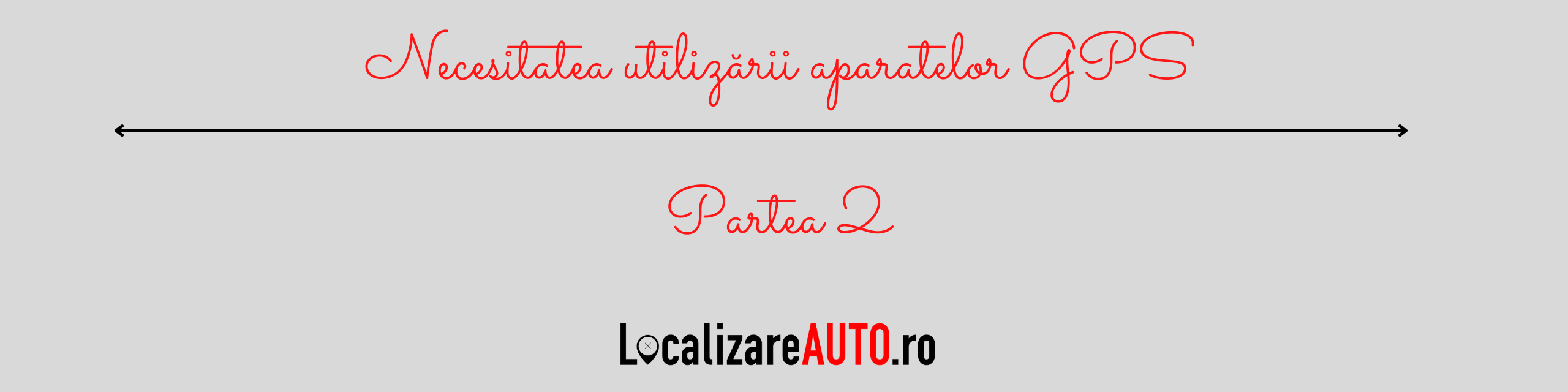 Necesitatea utilizării aparatelor GPS. Partea 2